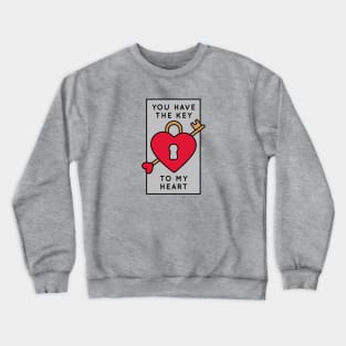 You Have the Key to My Heart | Cute Valentine Badge Crewneck Sweatshirt